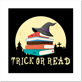 Trick Or Read Funny Halloween Reading Lover Librarian Reader Posters and Art